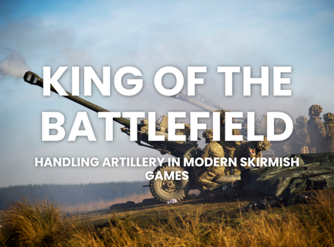 Cover image for Handling Artillery In Modern Skirmish Wargames
